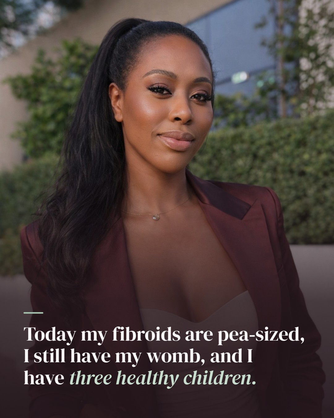 Slide 4: Today my fibroids are pea-sized, I still have my womb, and I have three healthy children.